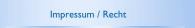 Impressum / Recht